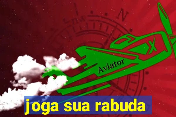 joga sua rabuda